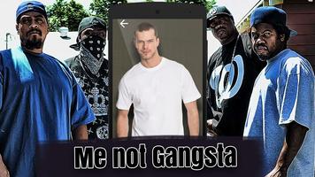 Perfect me: gangsta!