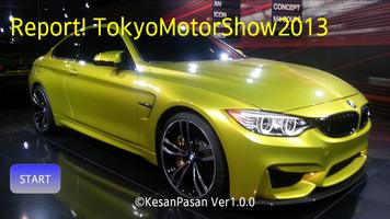 Report! TokyoMotorShow2013