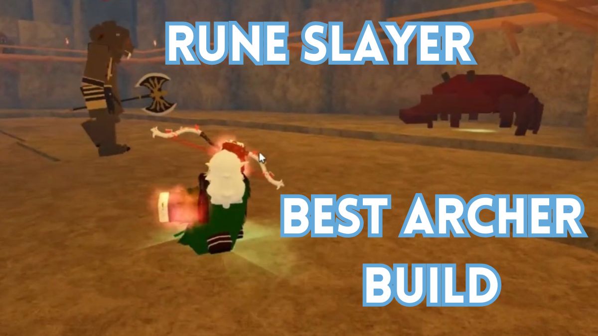 Best Archer Build di Rune Slayer