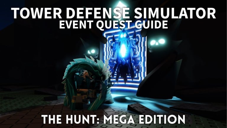 Der Hunt Mega Edition Tower Defense Simulator Event Guide