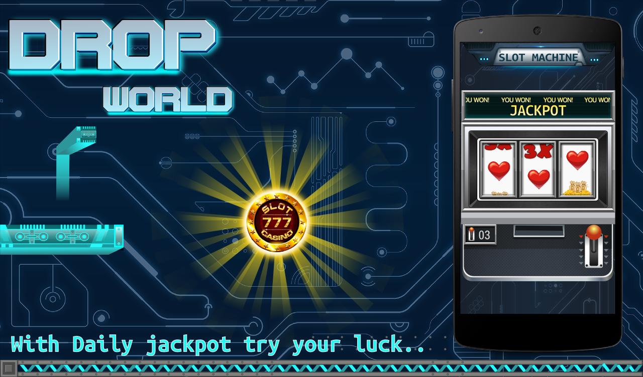 Drop World - With Slot Machine