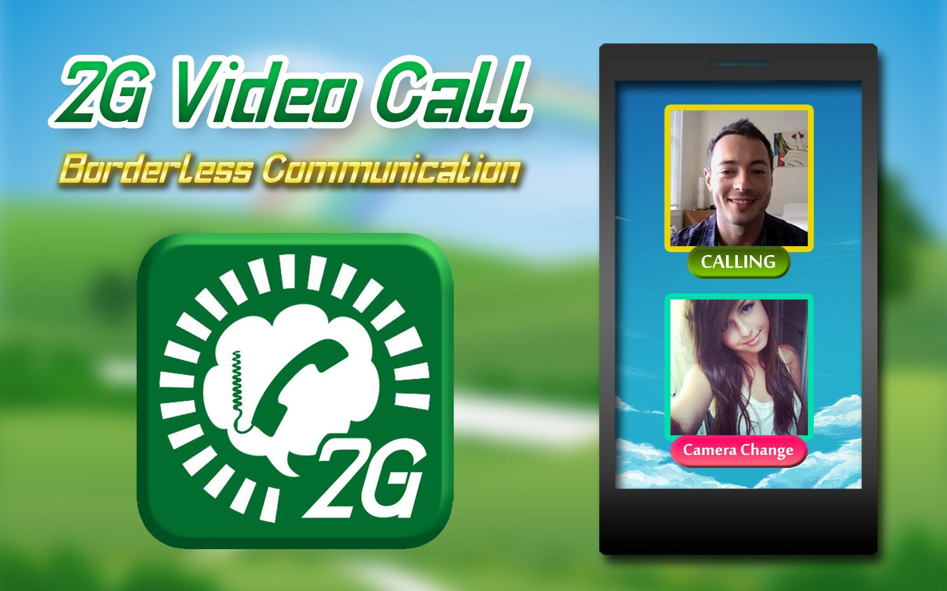 2G Video Calls Chat