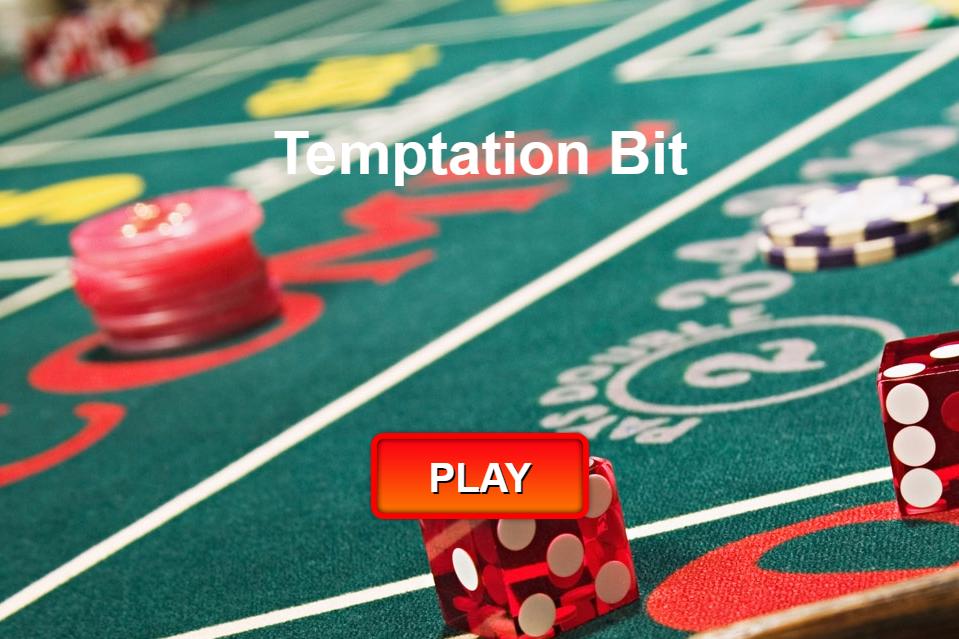 Temptation Bit