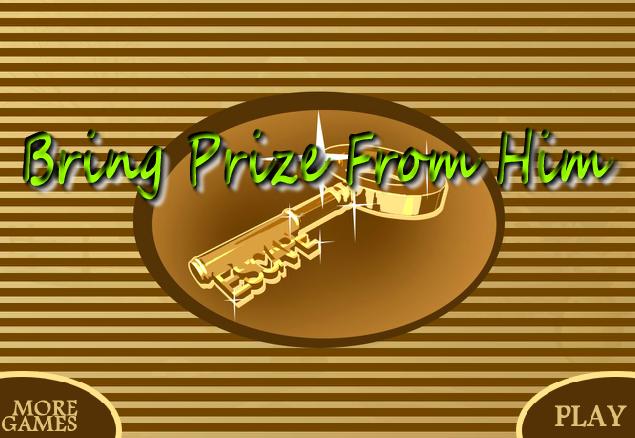 BringPrizeFromHim